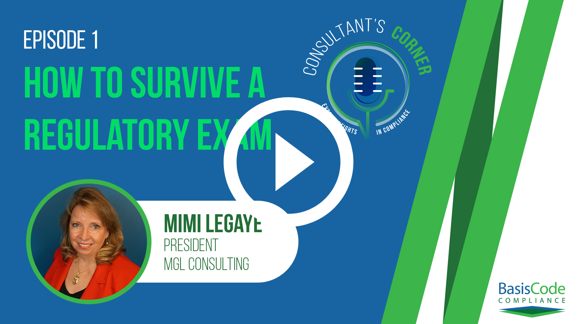 Consultant's Corner How to Prep + Survive a Regulatory Exam BasisCode